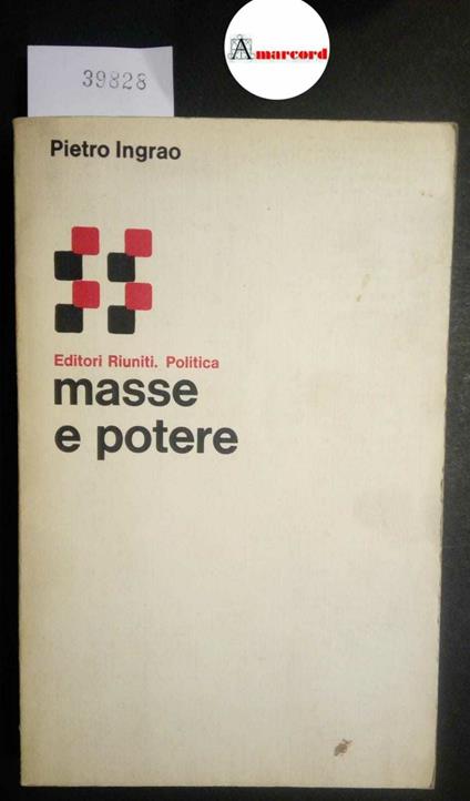 Ingrao Pietro, Masse e potere, Editori Riuniti, 1977 - I - Pietro Ingrao - copertina