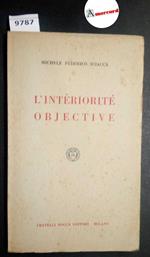 Sciacca Michele Federico, L'intériorité objective, Bocca, 1952