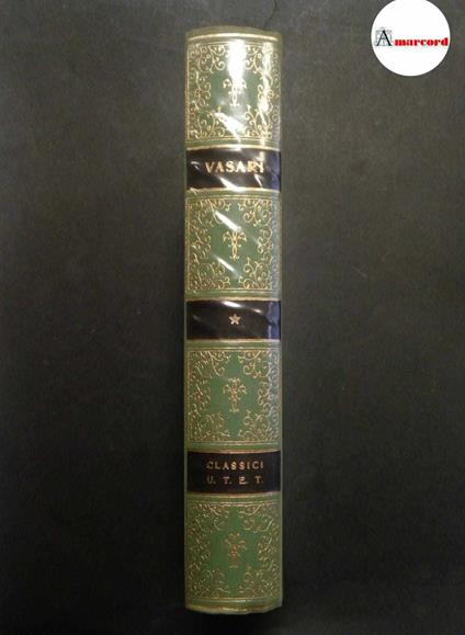 Vasari Giorgio, Vite scelte, Utet, 1978 - Giorgio Vasari - copertina