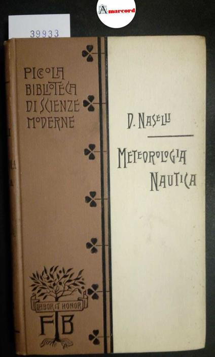Naselli D., Meteorologia nautica, Bocca, 1901 - copertina