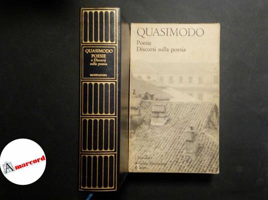 Quasimodo. Poesie. Discorsi sulla poesia. Mondadori. 1971-I. Con cofanetto - Salvatore Quasimodo - copertina