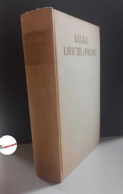 Rilke Rainer Maria, Liriche e prose, Sansoni, 1956 - Rainer Maria Rilke - copertina
