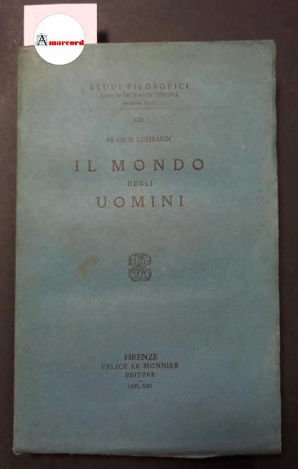 Lombardi Franco, Il mondo degli uomini, Le Monnier, 1935 - Franco Lombardi - copertina