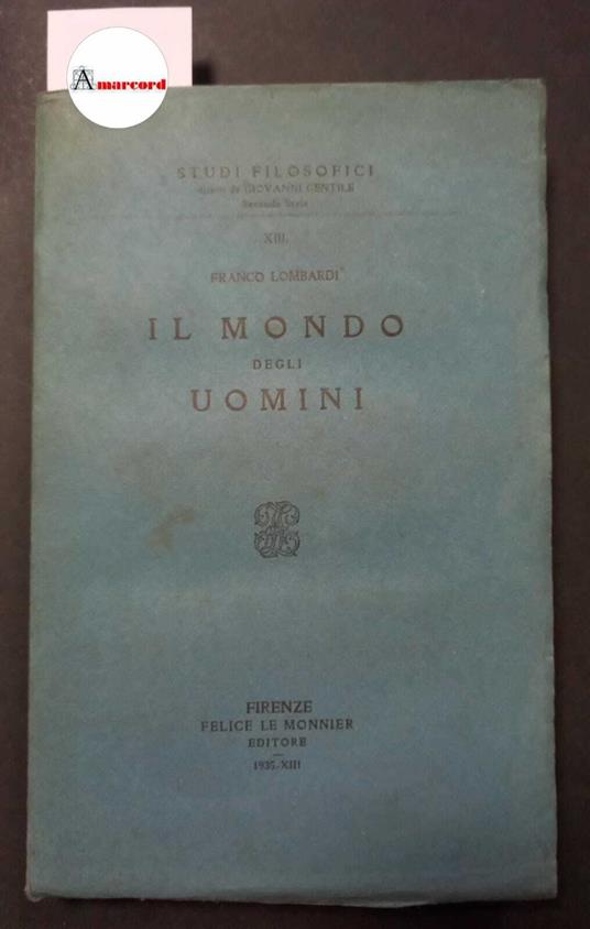 Lombardi Franco, Il mondo degli uomini, Le Monnier, 1935 - Franco Lombardi - copertina