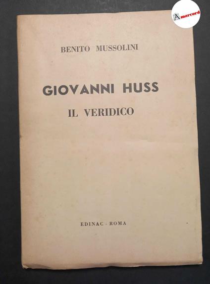 Mussolini Benito, Giovanni Huss il veridico, Edinac, 1948 - Benito Mussolini - copertina