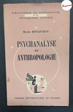 Bonaparte Marie, Psychanalyse et anthropologie, Puf, 1952