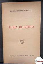 Sciacca Michele Federico, L'ora di Cristo, Bocca, 1953