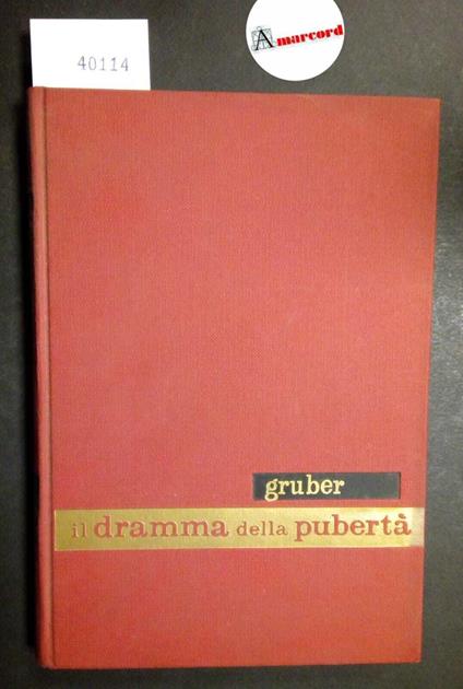 Gruber Alois, Il dramma della pubertà, Paoline, 1960 - copertina
