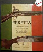 Morin Marco e Held Robert, Beretta. La dinastia industriale più antica del mondo., Acquafresca Editrice, 1980