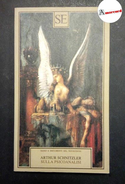 Schnitzler Arthur, Sulla psicanalisi, SE, 1991 - Arthur Schnitzler - copertina