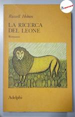 Hoban Russell, La ricerca del leone, Adelphi, 1976