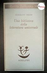 Hesse Hermann, una biblioteca della letteratura universale, Adelphi, 1979