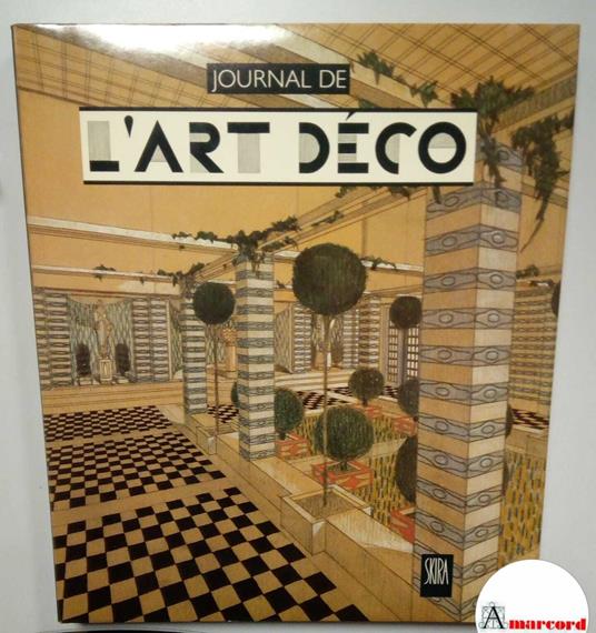 Bouillon Jean-Paul, Journal de l'art deco 1903-1940, Skira, 1988 - copertina
