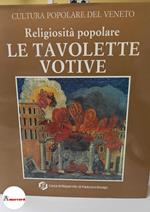 Cortellazzo Manlio, Religiosità popolare. Le tavolette votive., Cassa di risparmio di Padova e Rovigo, 1992