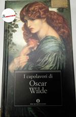 Wilde Oscar, I capolavori, Mondadori, 1992