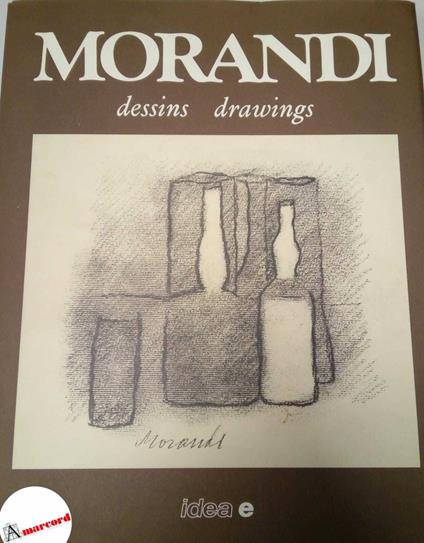 Pozza Neri, Morandi. Dessins Drawings, Idea, 1976 - Neri Pozza - copertina