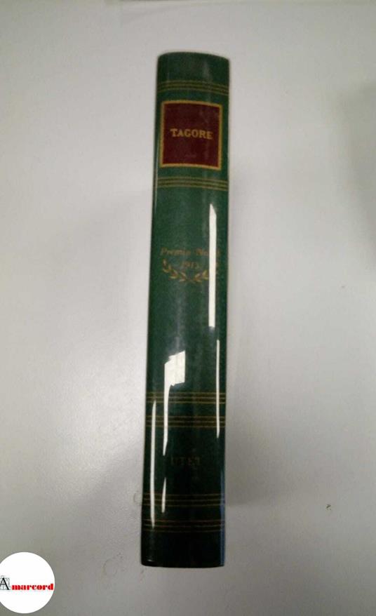 Tagore Rabindranath, Le opere, Utet, 1966 - Rabindranath Tagore - copertina