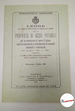 AA.VV., Legge che concedew agevolezze ai comuni del regno per la provvista di acque potabili., Casa editrice Pietrocola, 1911