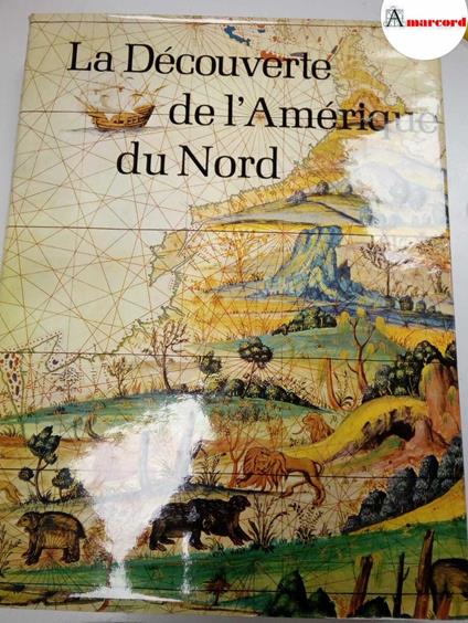 AA.VV., La decouverte de l'Amerique du Nord, Albin Michel, 1972 - copertina