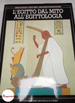 AA.VV., L'Egitto dal mito all'egittologia., Istituto bancario San Paolo, 1990