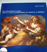 Torriti Piero, Le collezioni d'arte della cassa di risparmio di Genova e Imperia, Carige, s.d
