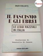 Collotti Enzo, Il fascismo e gli ebrei. Le leggi razziali in Italia., Corriere della Sera, 2010