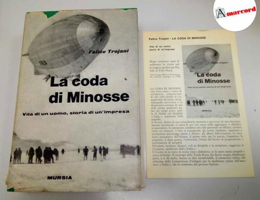 Trojani Felice, La coda di Minosse. Vita di un uomo, storia di un'impresa., Mursia, 1964 - Felice Trojani - copertina