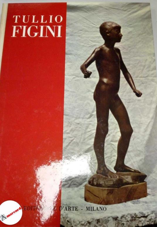 AA.VV., Tullio Figini, Silvana editoriale, s.d - copertina