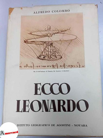 Colombo Alfredo, Ecco Leonardo, De Agostini, 1952 - Alfredo Colombo - copertina