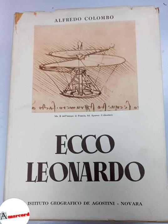 Colombo Alfredo, Ecco Leonardo, De Agostini, 1952 - Alfredo Colombo - copertina