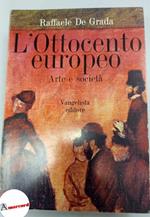 De Grada Raffaele, L'Ottocento europeo. Arte e societa., Vangelista editore, 1971
