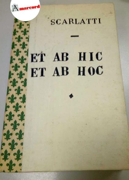 Scarlatti Americo, Et ab hic et ab hoc, Società editrice Laziale, 1900 - Americo Scarlatti - copertina