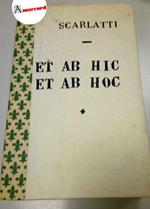 Scarlatti Americo, Et ab hic et ab hoc, Società editrice Laziale, 1900