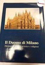 AA.VV., Il Duomo di Milano. Dizionario storico artistico e religioso., Ned, 1986