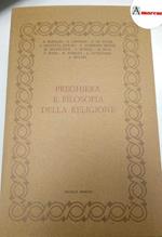 AA.VV., Preghiera e filosofia della religione, Benucci, 1978