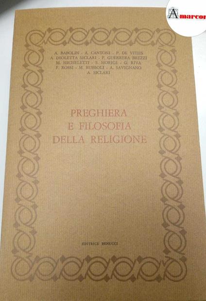 AA.VV., Preghiera e filosofia della religione, Benucci, 1978 - copertina