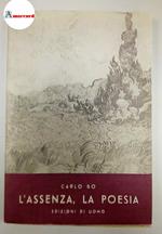 Bo Carlo, L'assenza, la poesia, Edizione di Uomo, 1945 - I