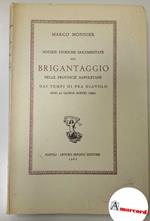 Monnier Marco, Notizie storiche documentate sul brigantaggio, Berisio editore, 1965