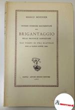Monnier Marco, Notizie storiche documentate sul brigantaggio, Berisio editore, 1965