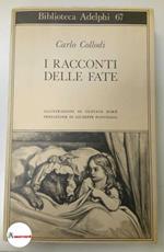 Collodi Carlo, I racconti delle fate, Adelphi, 1976