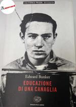 Bunker Edward, Educazione di una canaglia, Einaudi, 2002