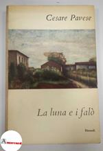 Pavese Cesare. La luna e i falo. Einaudi 1952