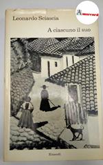 Sciascia Leonardo. A ciascuno il suo. Einaudi. 1966. Prima edizione
