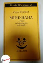 Wedekind Frank. Mine-Haha. Adelphi, 1975