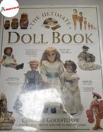 Goodfellow Caroline, The ultimate doll book, DK, 1993