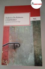 De Roberto Federico, L'imperio, BUR, 2009