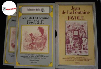 La Fontaine, Jean : de. , and De Marchi, Emilio. , Grandville. , Couton, Georges. Favole Milano Rizzoli, 1980 - Jean de La Fontaine - copertina