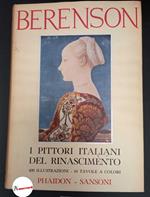 Berenson, Bernard. I pittori italiani del Rinascimento Firenze Sansoni, 1954