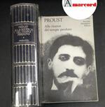 Alla ricerca del tempo perduto volume 1 / Marcel Proust prefazione di Carlo Bo