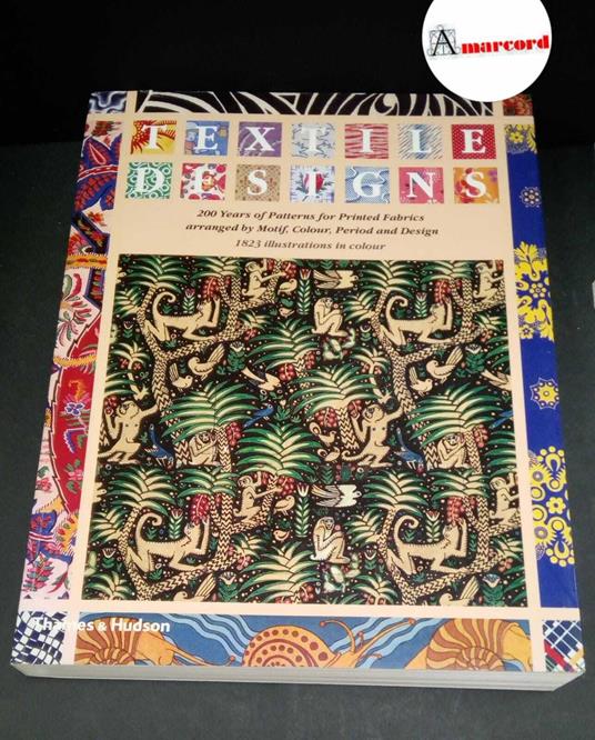 Meller, Susan. , and Elffers, Joost. , and Croner, Ted. , Frankel, David. Textile designs : 200 years of patterns for printed fabrics arranged by motif, colour, period and design. London Thames and Hudson, 1991 - Susan Melles - copertina